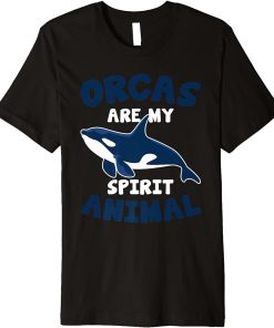 Funny Orca Lovers Orcas Are My Spirit Animal Whales Premium T-Shirt