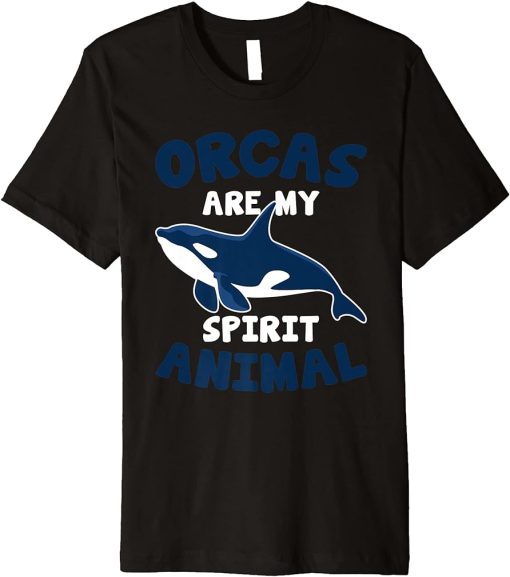 Funny Orca Lovers Orcas Are My Spirit Animal Whales Premium T-Shirt