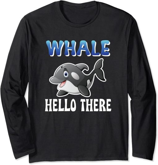 Whale Hello There Orca Long Sleeve T-Shirt